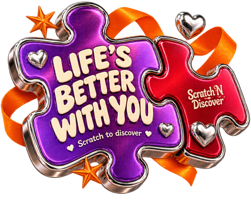 Life’s Better With You — Just Because digital scratch card