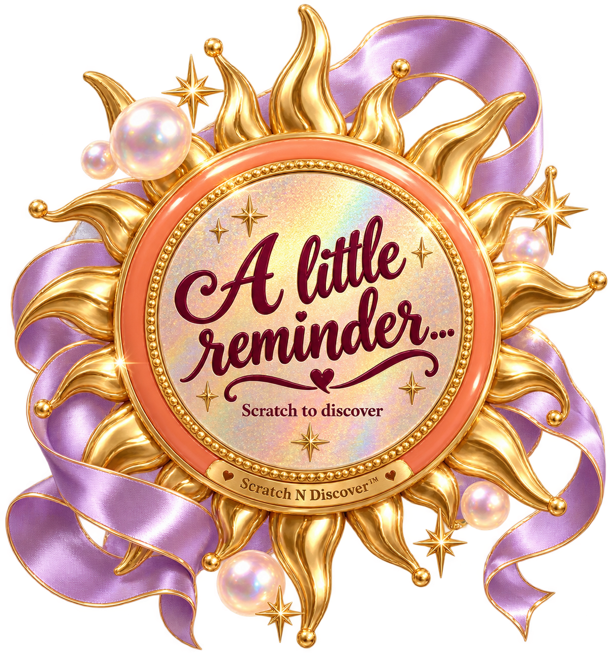 A Little Reminder… — Just Because digital scratch card
